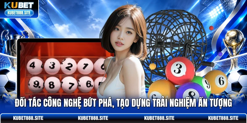 Đối tác công nghệ bứt phá, tạo dựng trải nghiệm ấn tượng