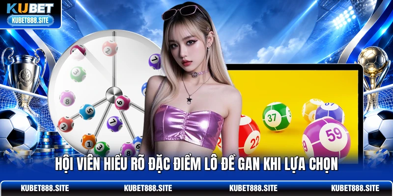 Hội viên hiểu rõ đặc điểm lô đề gan khi lựa chọn Hội viên hiểu rõ đặc điểm lô đề gan khi lựa chọn